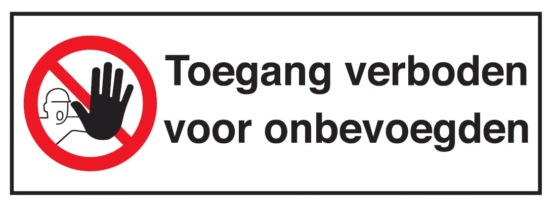 Brady Bordje verboden Toegang Voor Onbevoegden Carel Lurvink B V Brady Bordje verboden Toegang Voor Onbevoegden Carel Lurvink B V