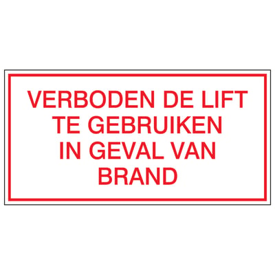 Brady bordje "verboden de lift te gebruiken in geval van brand" polypropyleen 75x150mm